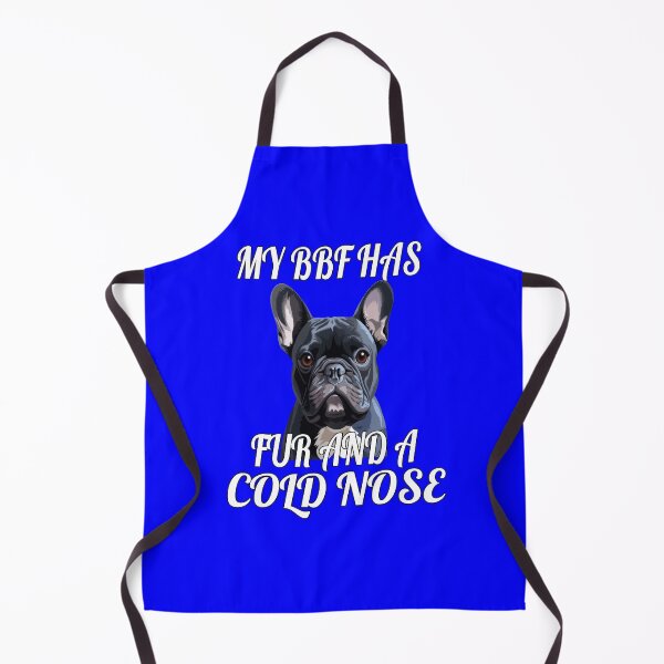 Item preview, French Bulldog Owner Design My BFF Has Fur And A Cold Nose designed and sold by fantasticdesign.