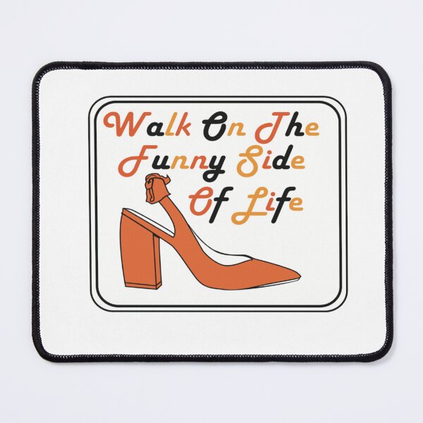 Item preview, Walk On The Funny Side Of Life designed and sold by VALZPLAY.