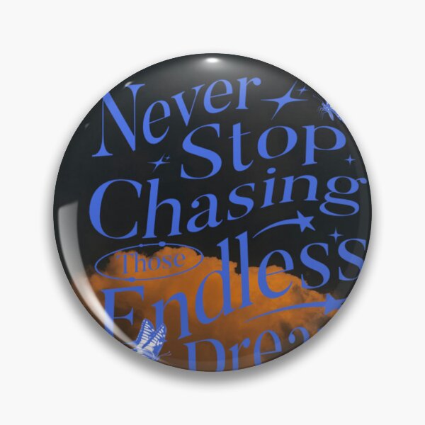 Item preview, Never stop Chasing those endless dreams  designed and sold by JetShoppers.