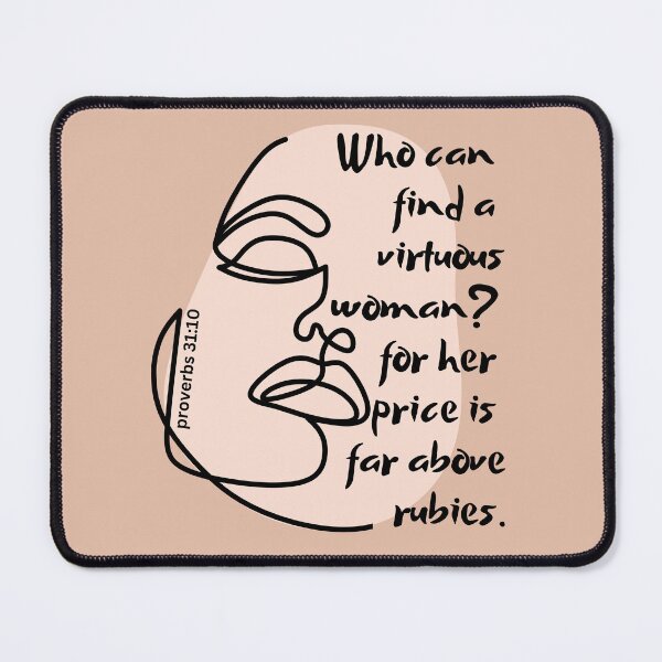 Item preview, Proverbs 31:10 - Who Can Find A Virtuous Woman? designed and sold by Nancyanna.