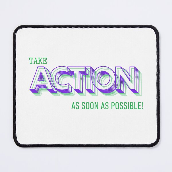 Item preview, Take Action as Soon as Possible designed and sold by PinselArts.