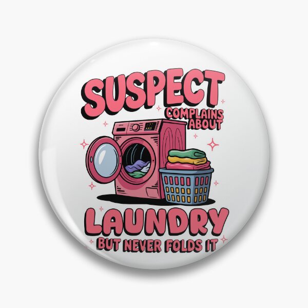 Item preview, Suspect Complains About Laundry but Never Folds It designed and sold by vintagearttee.
