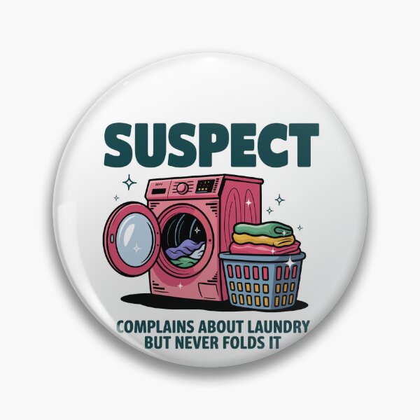 Item preview, Suspect Complains About Laundry but Never Folds It designed and sold by vintagearttee.