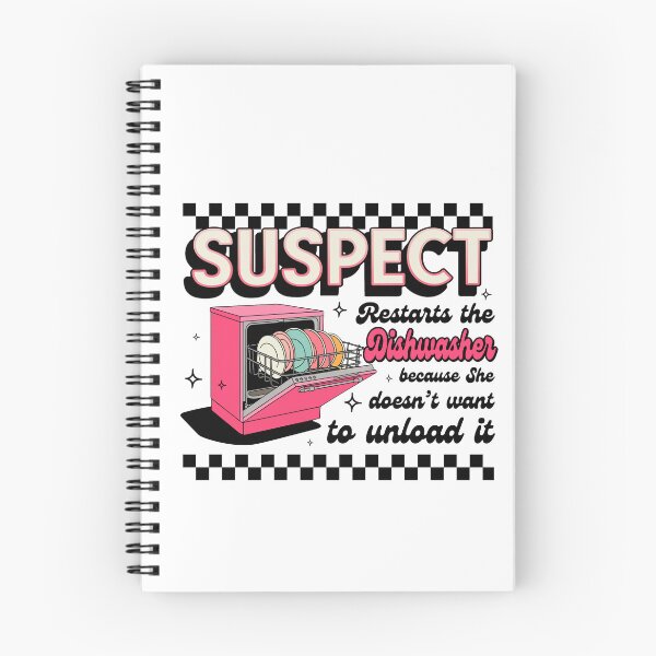 Item preview, Suspect Restarts the Dishwasher Because She Doesn't Want to Unload It designed and sold by vintagearttee.