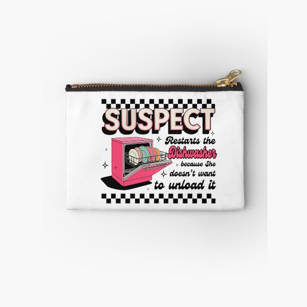 Item preview, Suspect Restarts the Dishwasher Because She Doesn't Want to Unload It designed and sold by vintagearttee.