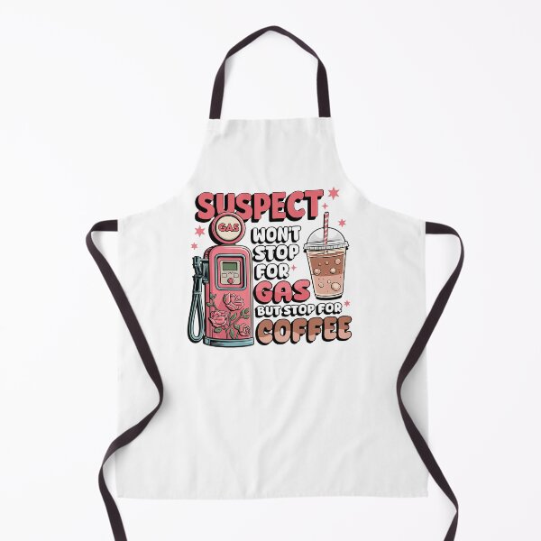 Item preview, Suspect Won't Stop For Gas But Stops For Coffee designed and sold by vintagearttee.