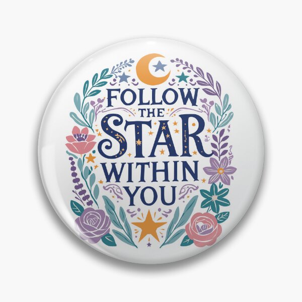 Item preview, Follow the star within you designed and sold by thepengirl.