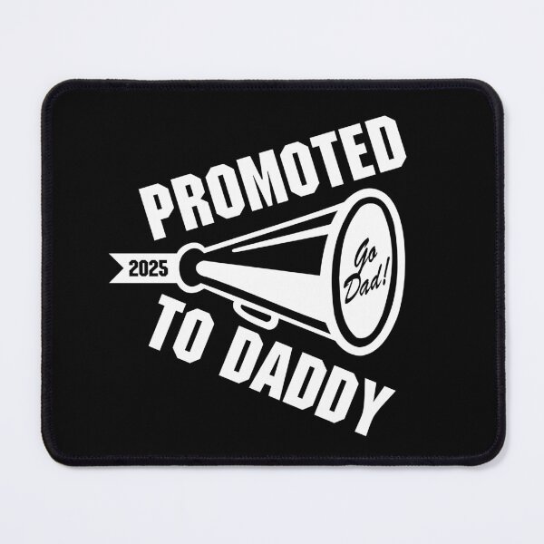 Item preview, "Promoted to Daddy 2025 – The Perfect New Dad Gift for Expecting Fathers!" designed and sold by artworkathome.