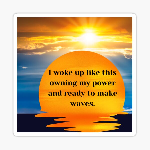 Morning Glory: Woke Up Like This Sticker