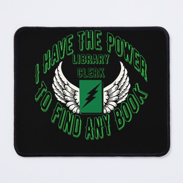 Item preview, Library Clerk - I Have The Power To Find Any Book designed and sold by Lily Lola.