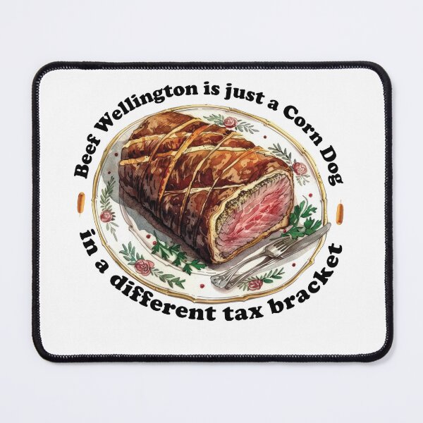 Item preview, Beef Wellington is just a Corn Dog in a different tax bracket designed and sold by Goth-It-Covered.