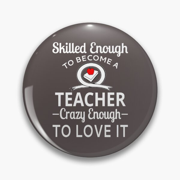 Item preview, Skilled Enough To Become A Teacher Crazy Enough To Love It designed and sold by coolfuntees.