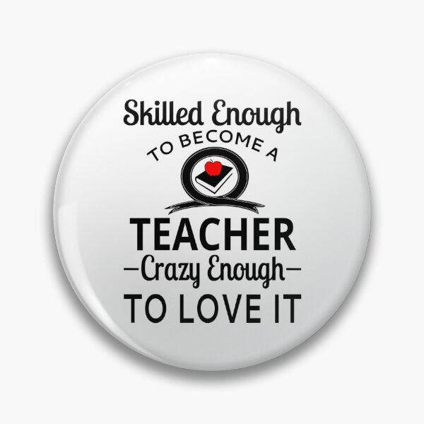 Item preview, Skilled Enough To Become A Teacher Crazy Enough To Love It designed and sold by coolfuntees.