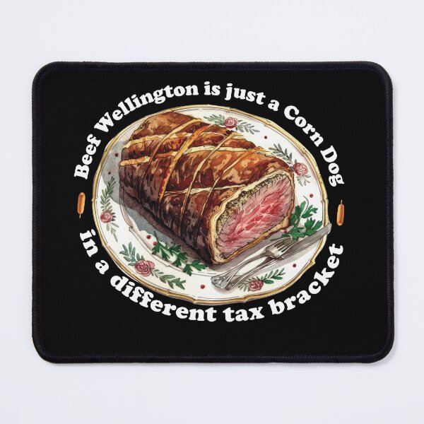 Item preview, Beef Wellington is just a Corn Dog in a different tax bracket (dark background version) designed and sold by Goth-It-Covered.