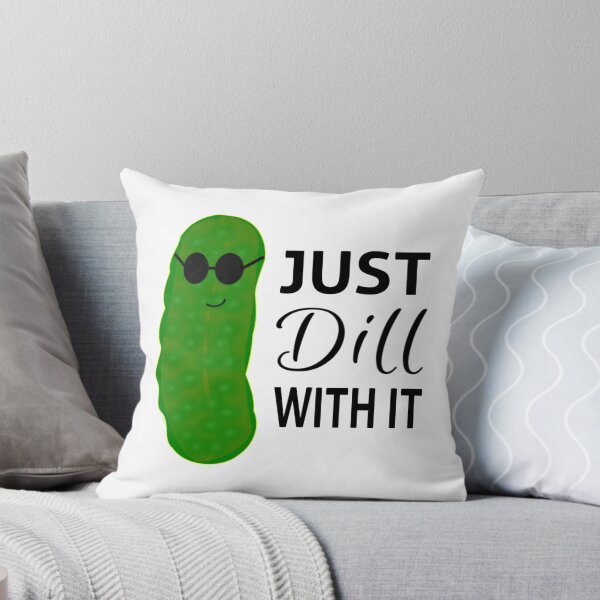Item preview, Just Dill With It designed and sold by coolfuntees.
