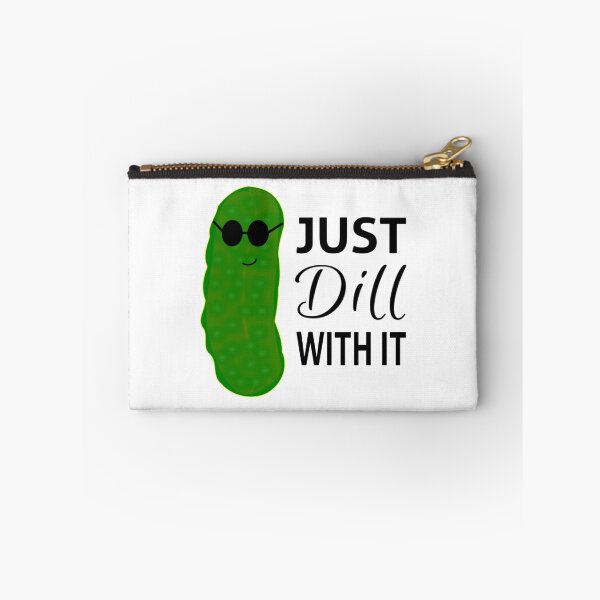 Item preview, Just Dill With It designed and sold by coolfuntees.
