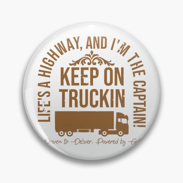 Item preview, Keep On Truckin. Trcuk Driver Quotes designed and sold by TrilogyMerch.