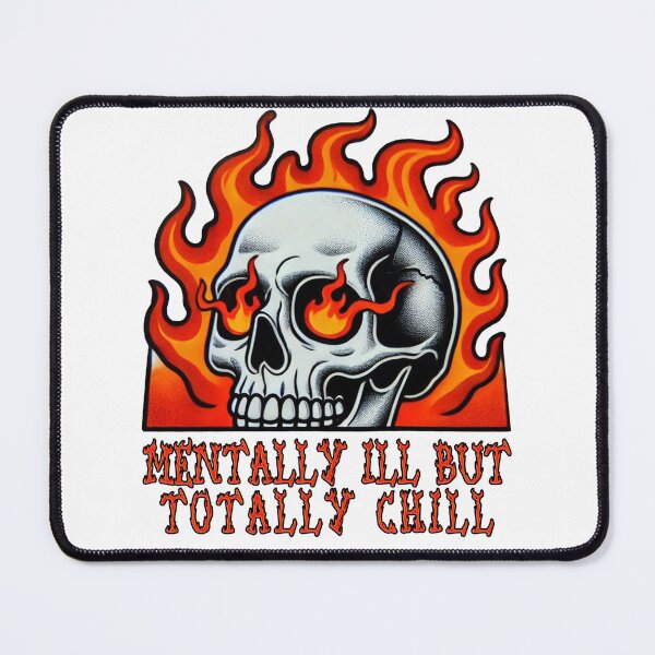 Item preview, Mentally Ill But Totally Chill designed and sold by ZAIKY DREAMS.