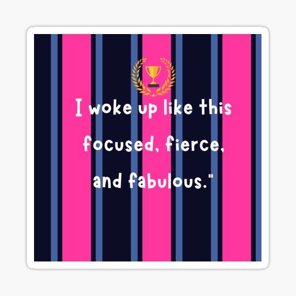 Empowered Mornings: Woke Up Like This Sticker