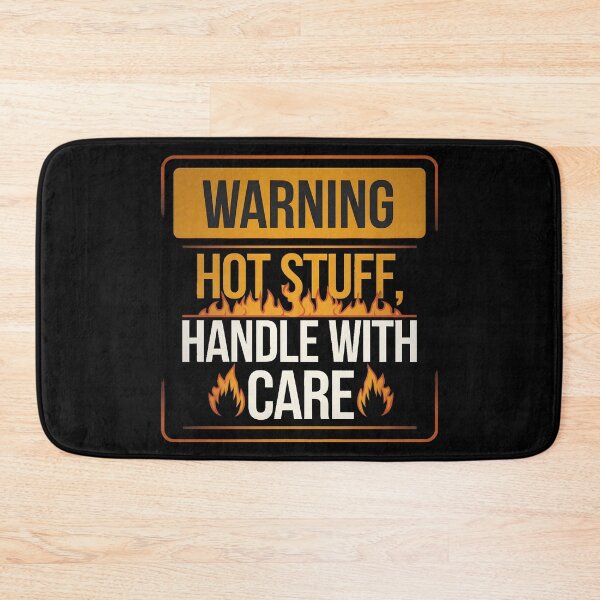 Item preview, Warning Hot Stuff designed and sold by PlanetMarker.