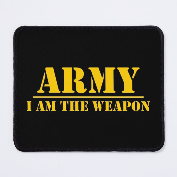 Item preview, ARMY I Am The Weapon designed and sold by Relics Of The Day.