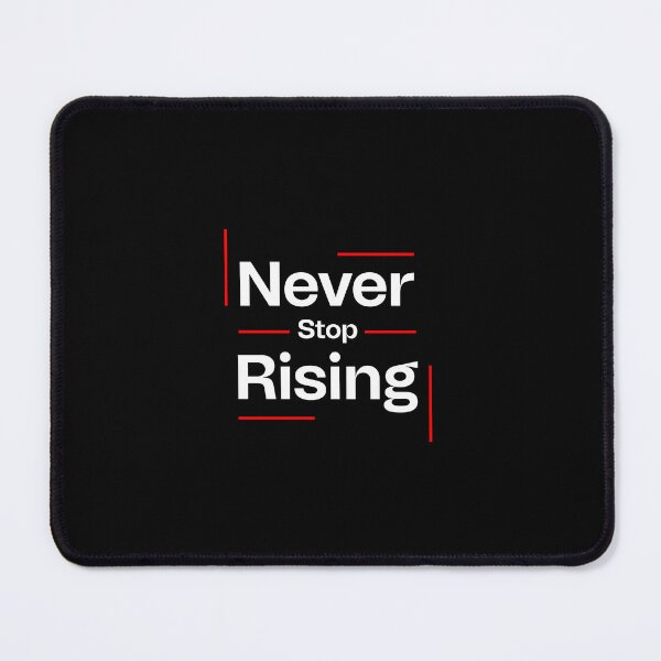 Item preview, Never Stop Rising. designed and sold by Mahesh95singh.
