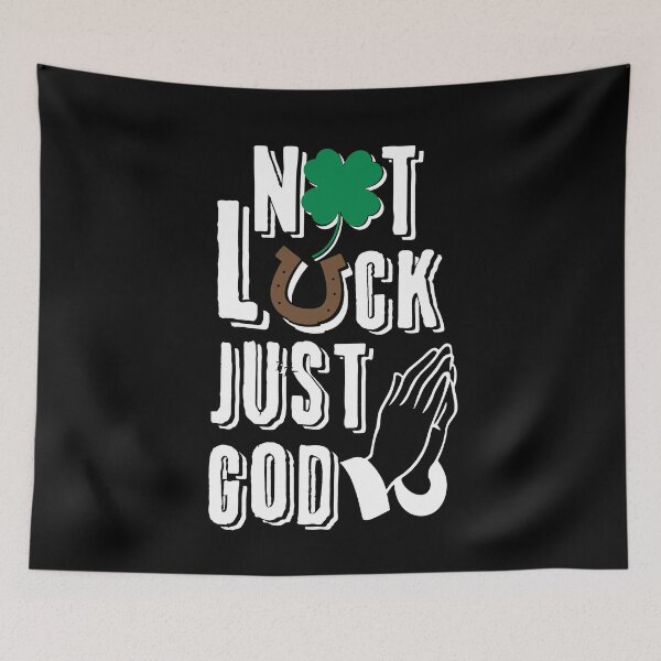 Item preview, Not Luck Just God, Christian designed and sold by MoriaStore.