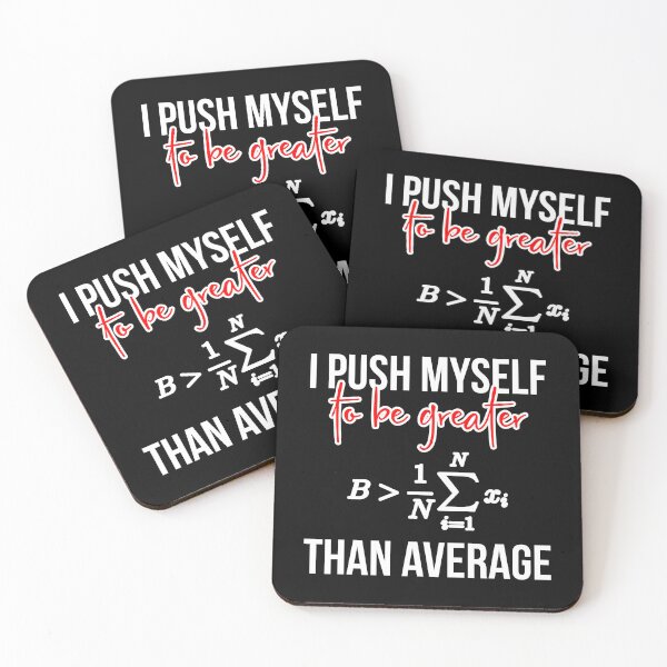 Item preview, I Push Myself to Be Greater Than Average Inspirational Math designed and sold by at85productions.