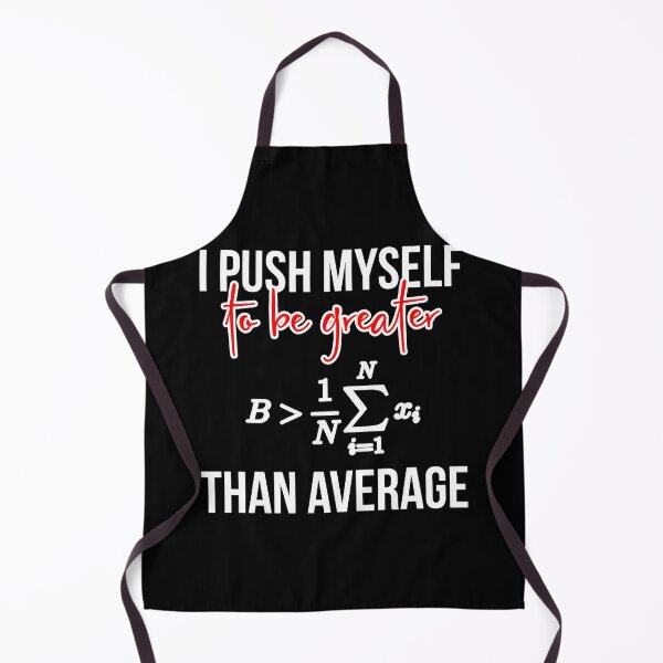 Item preview, I Push Myself to Be Greater Than Average Inspirational Math designed and sold by at85productions.