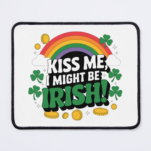 Item preview, Kiss Me I Might Be Irish - St Patricks Day Design designed and sold by Peter Stawicki.