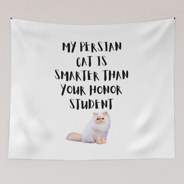 Item preview, My Persian Cat Is Smarter Than Your Honor Student – Funny Cat Lover Design designed and sold by Fredster1966.
