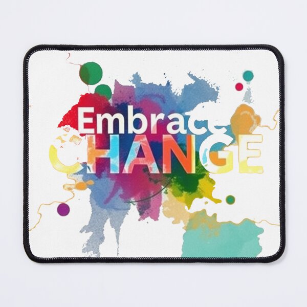Item preview, Embrace Change designed and sold by adeil.