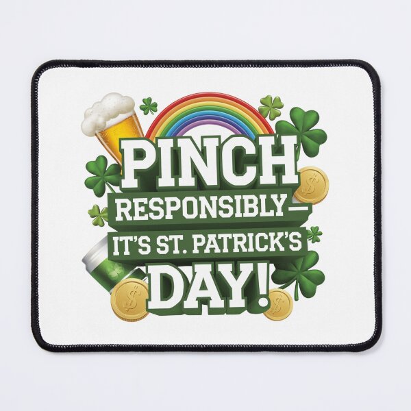 Item preview, Pinch Responsibly - It's St. Patrick's Day - St Patricks Day Design designed and sold by Peter Stawicki.