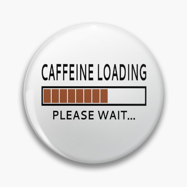 Item preview, Caffeine Loading Please Wait designed and sold by coolfuntees.