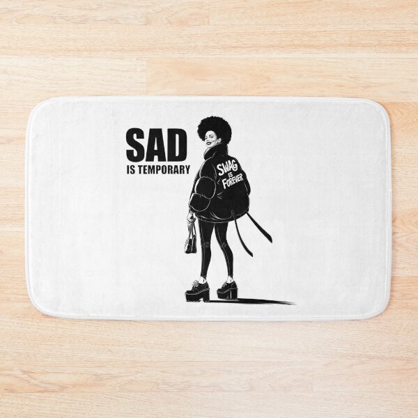 Item preview, Sad Is Temporary Swag Is Forever designed and sold by PosiMCreations.