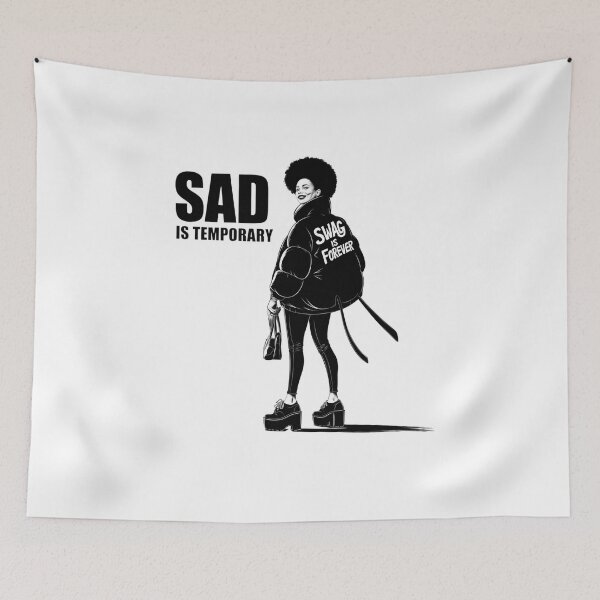 Item preview, Sad Is Temporary Swag Is Forever designed and sold by PosiMCreations.