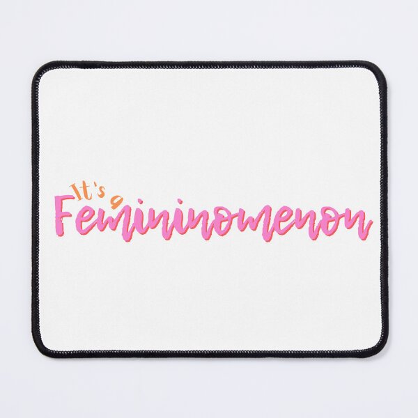 Item preview, It's a Femininomenon designed and sold by AmazonWorrier.