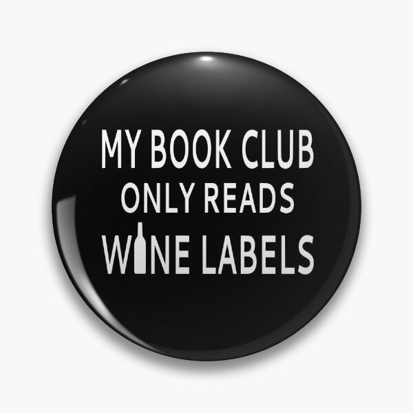 Item preview, My Book Club Only Reads Wine Labels designed and sold by coolfuntees.