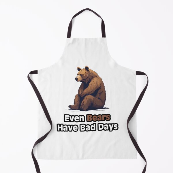 Item preview, Even Bears Have Bad Days - Sad Bear quote 2 designed and sold by Tom-Johnson.