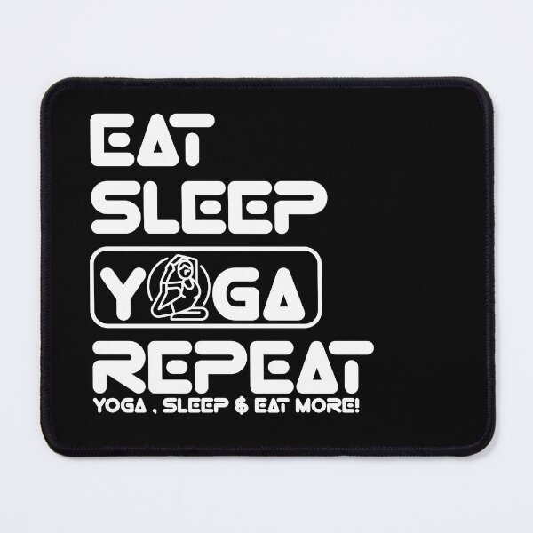 Item preview, Yogini Life: Eat, Sleep, Repeat designed and sold by Eksama Design.