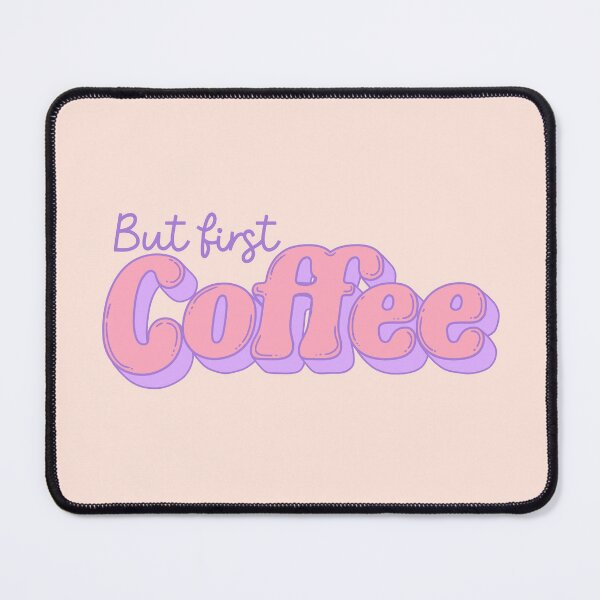 Item preview, But First Coffee - Funny and Relatable Morning Quote designed and sold by Jess.a.creates.