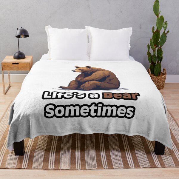 Item preview, Life's a Bear Sometimes - Sad Bear quote 2 designed and sold by Tom-Johnson.
