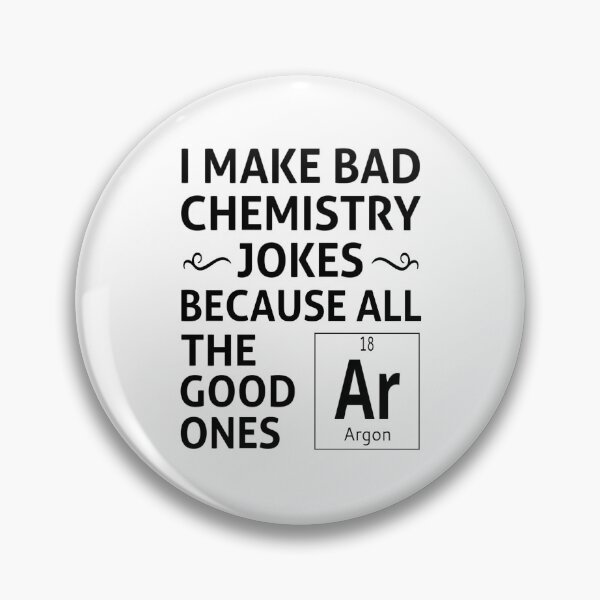 Item preview, I Make Bad Chemistry Jokes designed and sold by coolfuntees.