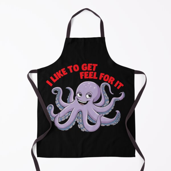 Item preview, Funny Octopus with text'I like to get feel for it' designed and sold by Tomasz Siennicki.