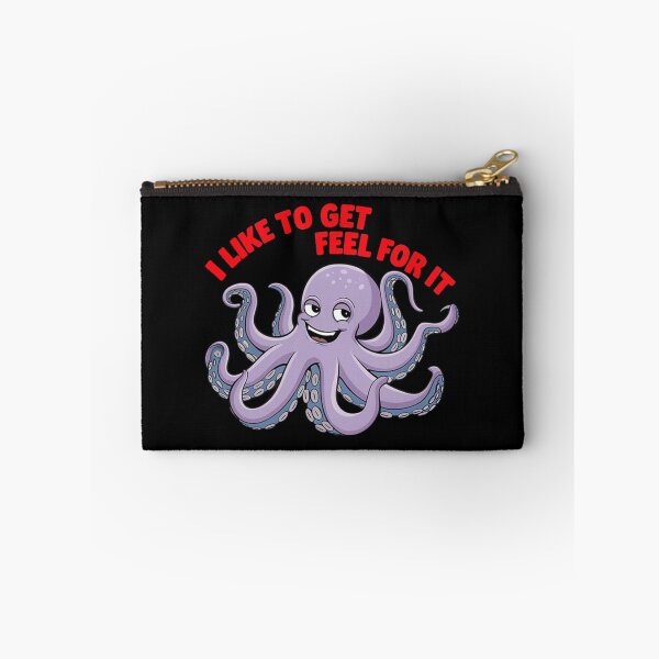 Item preview, Funny Octopus with text'I like to get feel for it' designed and sold by Tomasz  Siennicki.