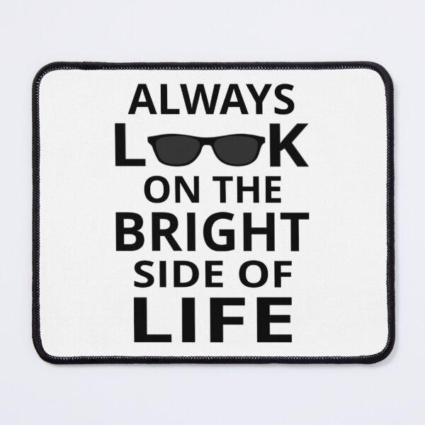 Item preview, Always Look On The Bright Side Of Life designed and sold by coolfuntees.