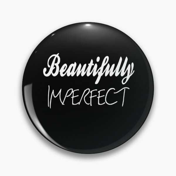 Item preview, Beautifully Imperfect designed and sold by coolfuntees.