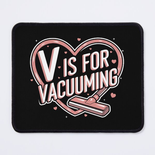 Item preview, V is for Vacuuming Funny Valentine designed and sold by HeadTurningArt.