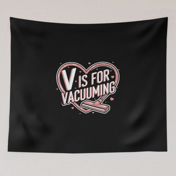 Item preview, V is for Vacuuming Funny Valentine designed and sold by HeadTurningArt.