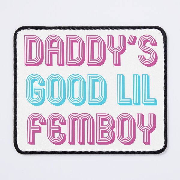 Item preview, Daddy's lil femboy designed and sold by House Sparrow.